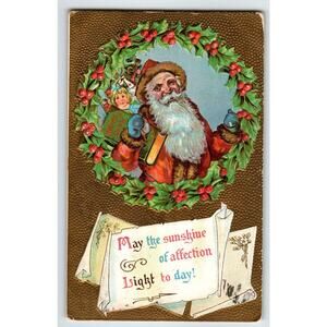 Santa Claus Christmas Postcard Holly Wreath Toys Embossed Vintage 1909